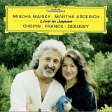 Mischa Maisky;Martha Argerich - Chopin. Franck. Debussy - Live In Japan