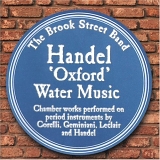 Brook Street Band - Handel Oxford Water Music