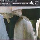 Faure - Philippe Herreweghe, La Chapelle Royale, Ensemble Musique Oblique - Faure,Messe de Requiem, op. 48