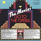 Movies go to Opera - The Movies Go to the Opera