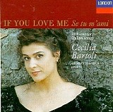 Cecilia Bartoli - Arie Antiche: Se tu m'ami