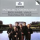 Pachelbel,Musica Antiqua Koln - Pachelbel: Canon and Gigue; Bach - Handel - Vivaldi