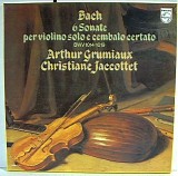 Bach;Arthur Grumiaux - Bach Sonatas for Violin and Harpsichord BMV 1014-1019