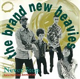 The Brand New Heavies - Never Stop (Remix)