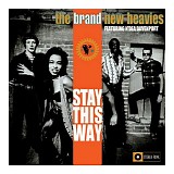 The Brand New Heavies - Stay This Way