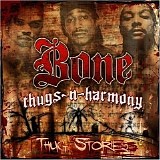 Bone Thugs-N-Harmony - Thug Stories