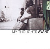 Avant - My Thoughts