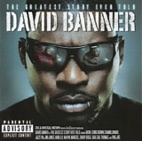 David Banner - The Greatest Story Ever Told