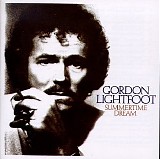 Gordon Lightfoot - Summertime Dream