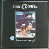 Clapton, Eric - No Reason To Cry (Remastered)