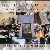 Al Di Meola - World Sinfonia, Heart Of The Immigrants