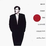 Bryan Ferry (with Roxy Music) - The Ultimate Collection