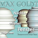 Max Goldt - Für Nächte am offenen Fenster II