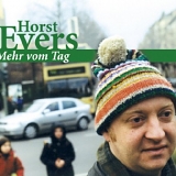 Horst Evers - Mehr vom Tag