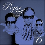 Pigor singt Benedikt Eichhorn muß begleiten - Volumen 6