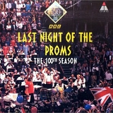 Last Night of the Proms - The 100th Season