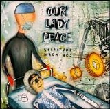Our Lady Peace - Spiritual Machines