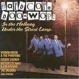 Various Artists - Fantasy / Specialty - Hardcore Doo-Wop: In The Hallway, Under The Street Lamp