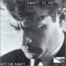 William Kapell - Kapell In Recital