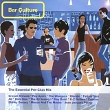 Various artists - Bar Culture - The Essential Pre Club Mix