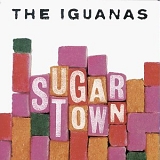 The Iguanas - Sugar Town