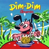 Dim-Dim - Ananas