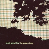 matt pond PA - Green Fury