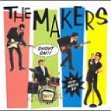 The Makers - Shout On!/Hip-Notic