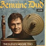 Dudley Moore - Genuine Dud