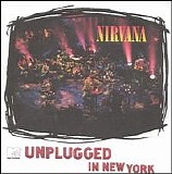 Nirvana - Unplugged in New York
