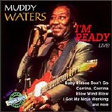 Muddy Waters - I'm Ready Live