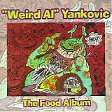 Weird Al Yankovic - The Food Album