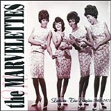 The Marvelettes - Deliver: The Singles (1961-1971)