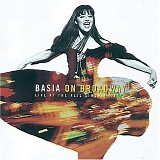 Basia - Basia on Broadway: Live at the Neil Simon Theatre