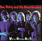 Petty, Tom, and the Heartbreakers - You're Gonna Get It