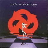 Traffic - Far From Home