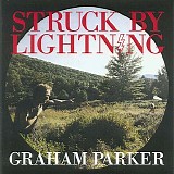 Parker, Graham - Struck by Lightning