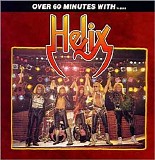 Helix - Over 60 Minutes With ... The Best Of Helix