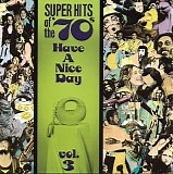 Various artists - Super Hits Of The '70s - Have A Nice Day, Vol. 3
