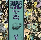 Various artists - Super Hits Of The '70s - Have A Nice Day, Vol. 8