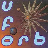 The Orb - U.F. Orb