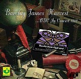 Barclay James Harvest - ... BBC In Concert 1972