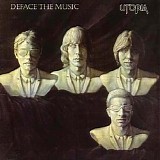 Utopia - Deface The Music