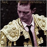 Jack - Pioneer Soundtracks