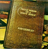 Ken Hensley - Proud Words on a Dusty Shelf