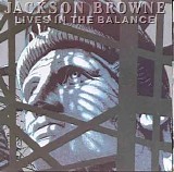 Jackson Browne - Lives In The Balance