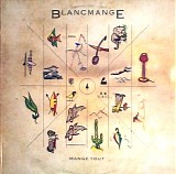 Blancmange - Mange Tout