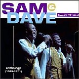 Sam & Dave - Sweat 'N' Soul: Anthology  (1965-1971)