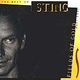 Sting - Fields Of Gold: The Best Of Sting 1984-1994