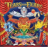 Tears For Fears - Everybody Loves a Happy Ending